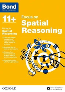 Bond 11+: Bond 11+ Focus on Spatial Reasoning 