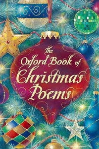 The Oxford Book of Christmas Poems 