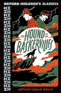 Oxford Children's Classics: The Hound of the Baskervilles 