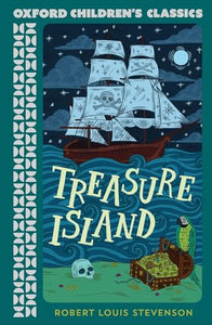 Oxford Children's Classics: Treasure Island 