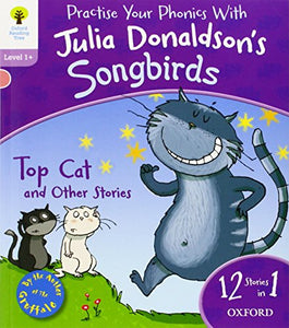 Oxford Reading Tree Songbirds: Level 1+: Top Cat and Other Stories 