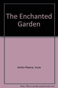 The Enchanted Garden 