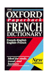 The Oxford Paperback French Dictionary 