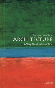 Architecture: A Very Short Introduction 