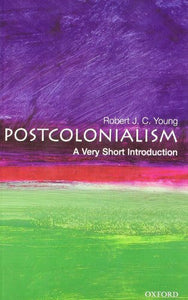 Postcolonialism: A Very Short Introduction 