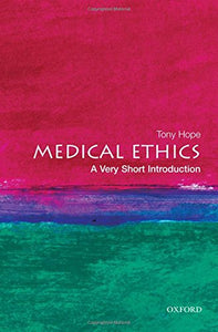 Medical Ethics: A Very Short Introduction 