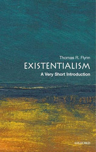 Existentialism: A Very Short Introduction 