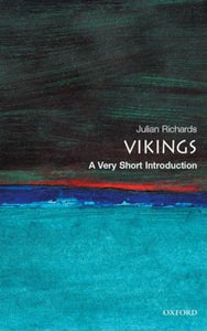 The Vikings: A Very Short Introduction 