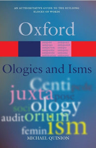 Ologies and Isms 