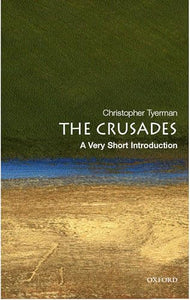 The Crusades: A Very Short Introduction 