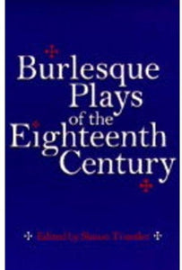 Burlesque Plays of the Eighteenth Century 