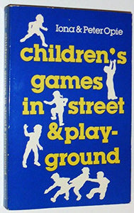 Children's Games in Street and Playground 