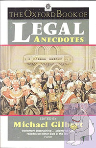 The Oxford Book of Legal Anecdotes 