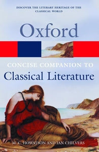 The Concise Oxford Companion to Classical Literature 