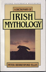 A Dictionary of Irish Mythology 