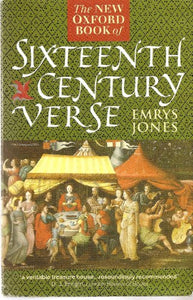 The New Oxford Book of Sixteenth Century Verse 