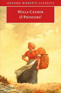 O Pioneers! 