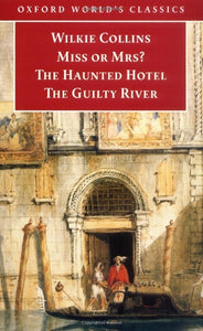 Miss or Mrs?, The Haunted Hotel, The Guilty River 