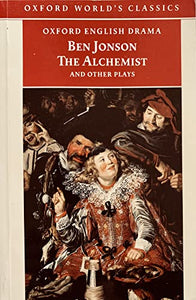 The Alchemist and Other Plays 