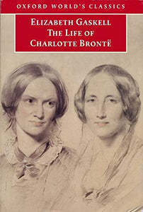 The Life of Charlotte Bronte 