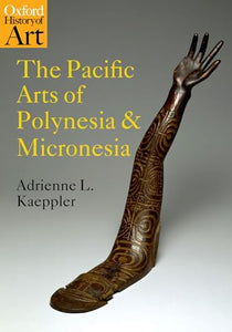 The Pacific Arts of Polynesia and Micronesia 