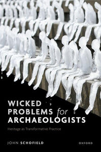 Wicked Problems for Archaeologists 