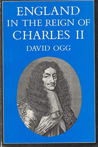 England in the Reign of Charles II 