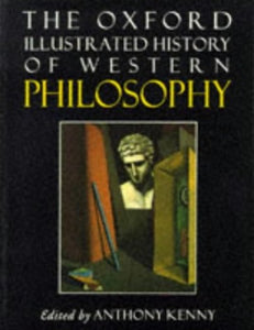 The Oxford Illustrated History of Western Philosophy 