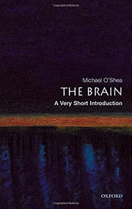 The Brain: A Very Short Introduction 