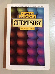 A Concise Dictionary of Chemistry 