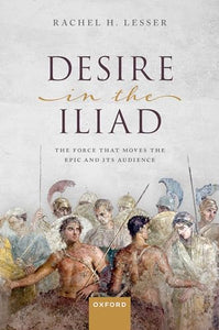 Desire in the Iliad 