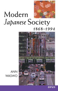 Modern Japanese Society 1868-1994 