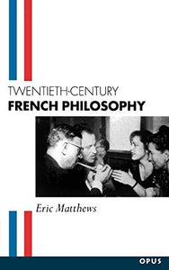 Twentieth-Century French Philosophy 