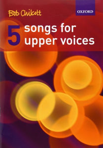 Five Songs for Upper Voices 