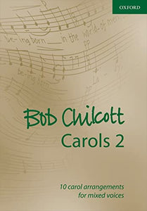 Bob Chilcott Carols 2 