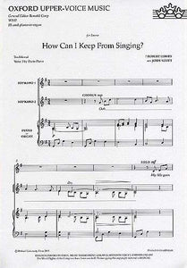 How can I keep from singing? 