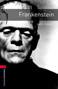 Oxford Bookworms Library: Frankenstein 