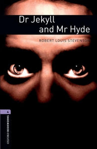 Oxford Bookworms Library: Dr. Jekyll and Mr. Hyde 