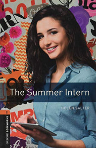 Oxford Bookworms Library: Level 2:: The Summer Intern 