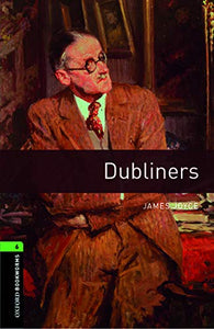 Oxford Bookworms Library: Level 6:: Dubliners 