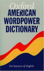 Oxford American Wordpower Dictionary 