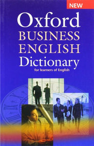 Oxford Business English Dictionary for learners of English 