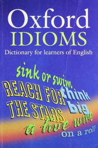 Oxford Idioms Dictionary for learners of English 