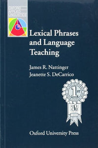 Lexical Phrases and Language Teaching 