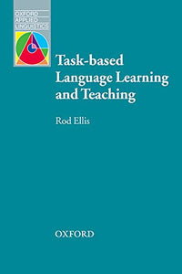 Task-based Language Learning and Teaching 