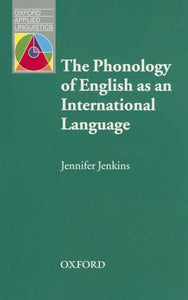 Oxford Applied Linguistics the Phonology of English As An International Language 