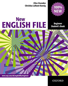 New English File: Beginner: Student's Book 