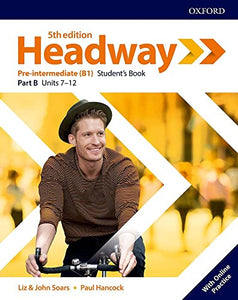 Headway: Pre-Intermediate: Student's Book B with Online Practice 