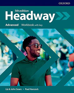 Headway: Advanced: Workbook with Key 