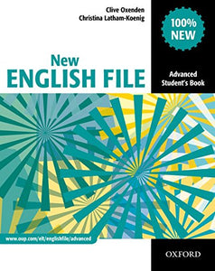 New English File: Advanced: Student's Book 